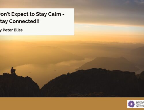 Don’t Expect to Stay Calm – Stay Connected!!