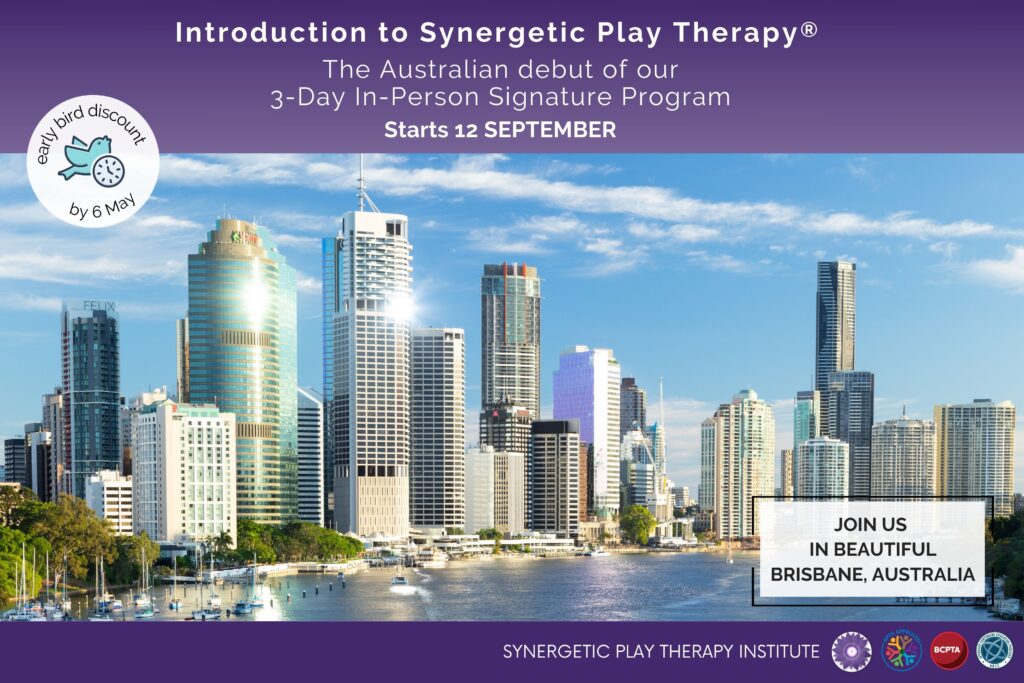 Program Is Full 3-Day In-Person Introduction to Synergetic Play Therapy Program ...